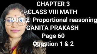 Class 8 Math | Ch 3 Proportional Reasoning | Q1 & Q2 Pg 60 | Ganit Prakash #Class8Math #Proportional