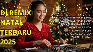 DJ Remix Natal 2025 🎄✨ | Damai di Malam Kudus — 7 Lagu Rohani Nonstop