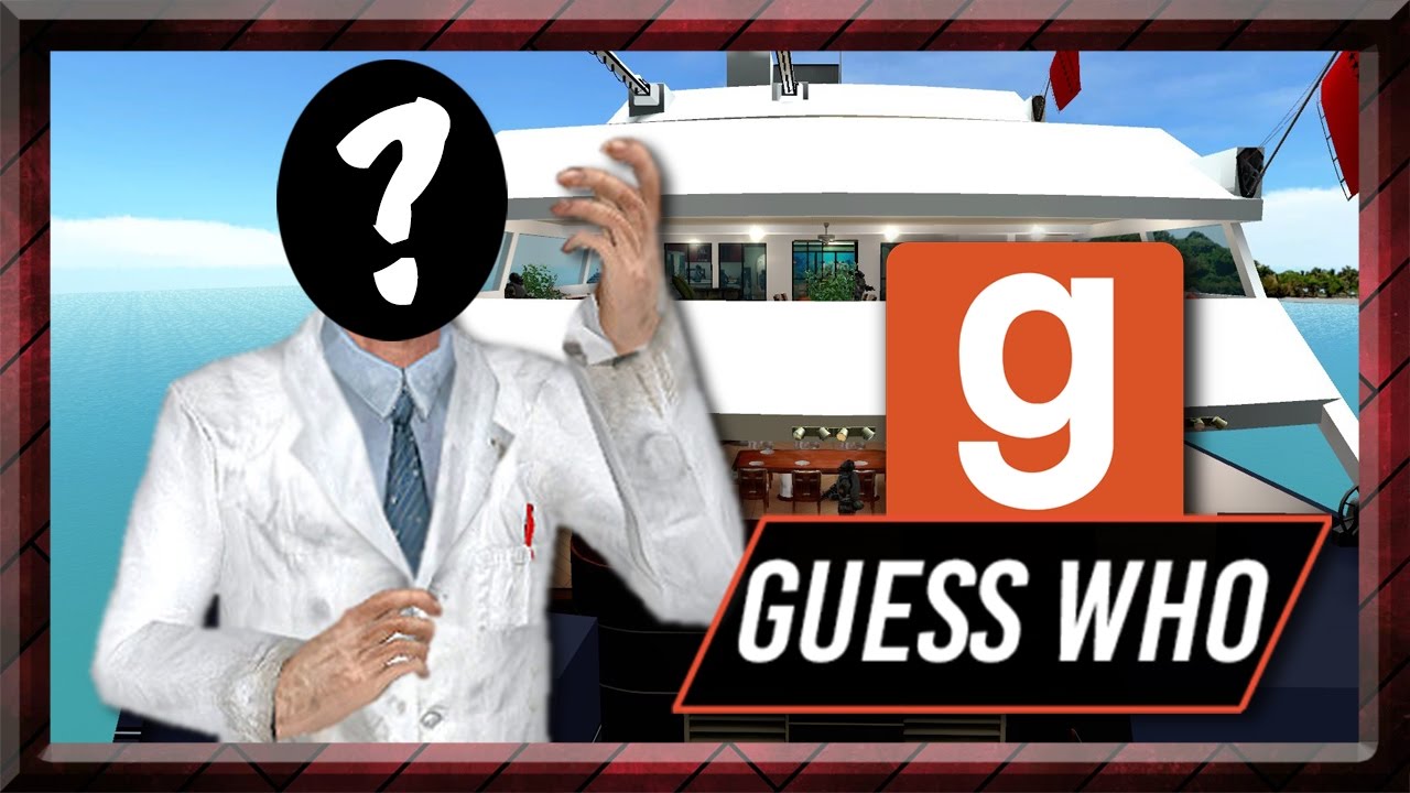garrys mod guess who garrys mod guess who