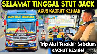 'SELAMAT TINGGAL STUT JACK !! 😭' AKSI TERAKHIR AGUS KACRUT SEBELUM RESIGN | Trip Bus Sugeng Rahayu
