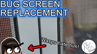 How to Replace a Bug Screen & Just say "NO" to WASPS Wealth