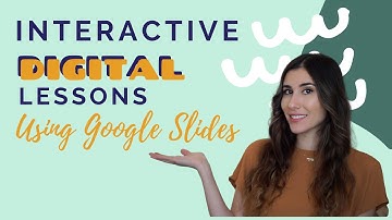 How I Use Google Slides to Create Interactive Lessons