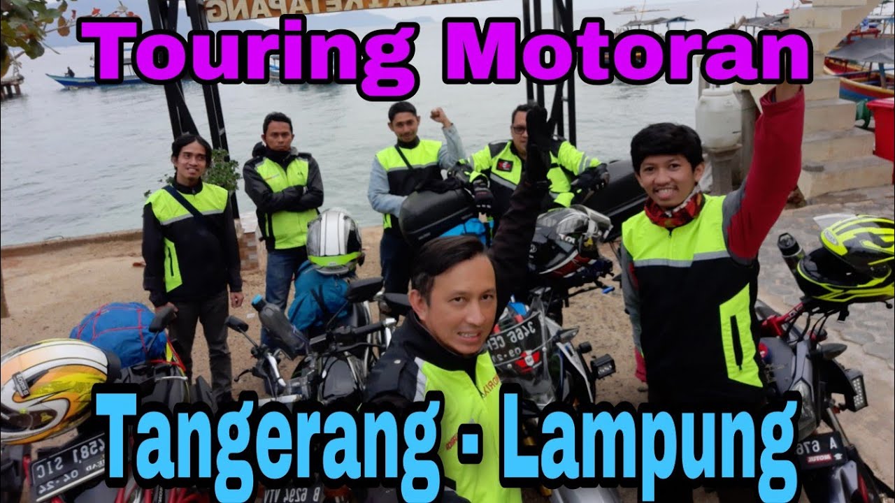 [Fun Touring] Tangerang - Pahawang, Lampung.