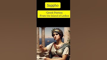 Sappho- Greek poetess