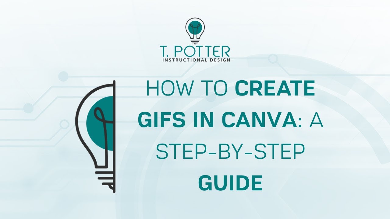 [Video Tutorial] How to Create GIFs in Canva: A Step-by-Step Guide ...