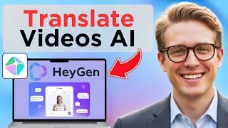 How to Translate Videos With AI On HeyGen (Full Guide 2026)