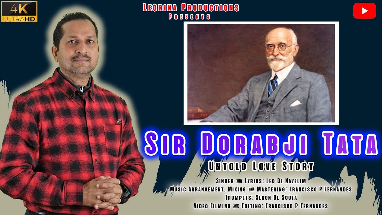 Sir Dorabji Tata/New konkani song 2024/Leo de Navelim.#latestkonkanisongs2024#