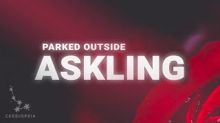 [ 1 HOUR ] Askling - Parked Outside (Lyrics)