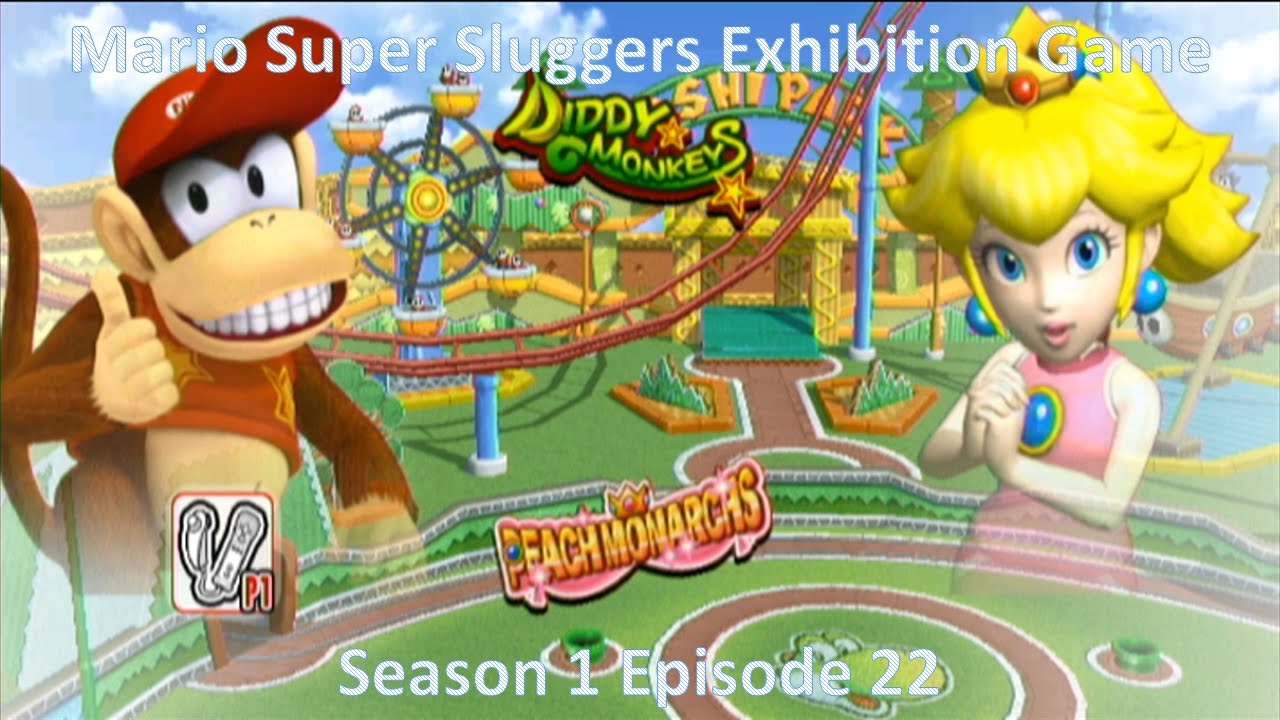 Mario Super Sluggers Exhibition Game Season 1 Episode 22 - Diddy Monkeys vs Peach Monarchs