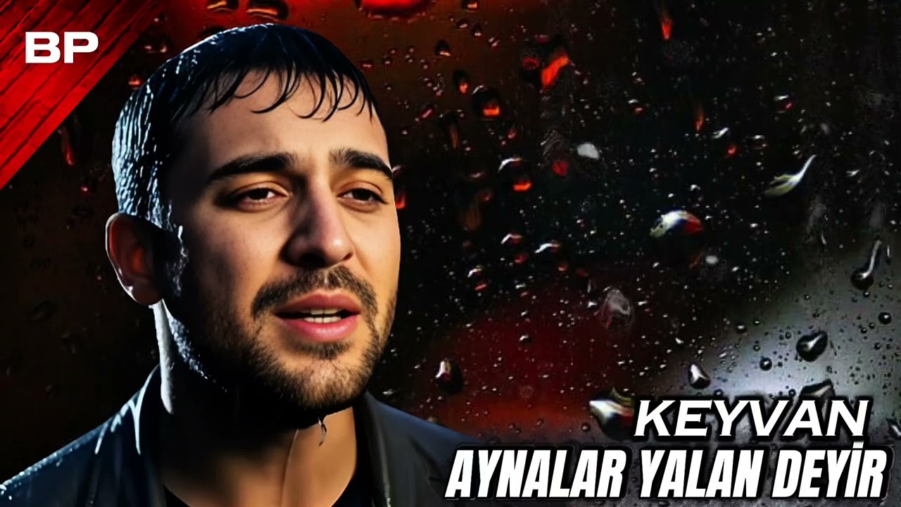 Keyvan - Aynalar Yalan Deyir 2025 En Yeni Yığma Mahnılar