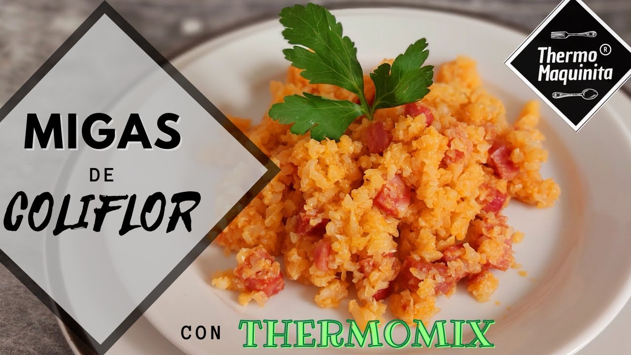MIGAS de COLIFLOR con Thermomix