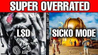 Most Overrated Song from These Rappers (Travis Scott, A$AP Rocky & more)