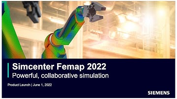Lanzamiento en YouTube de Simcenter FEMAP V2022.2 (1 de Junio)