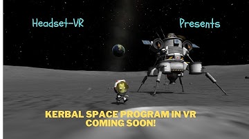 Kerbal Space Program VR Mod Teaser