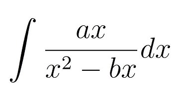 Integral of ax/(x^2-bx) (substitution)