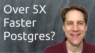 Over 5X Faster Postgres? | Scaling Postgres 345
