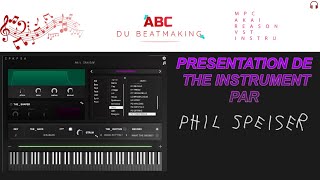 PRESENTATION DE THE INSTRUMENT PAR PHIL SPEISER