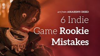 6 Mistakes I Made When I Started Making Games