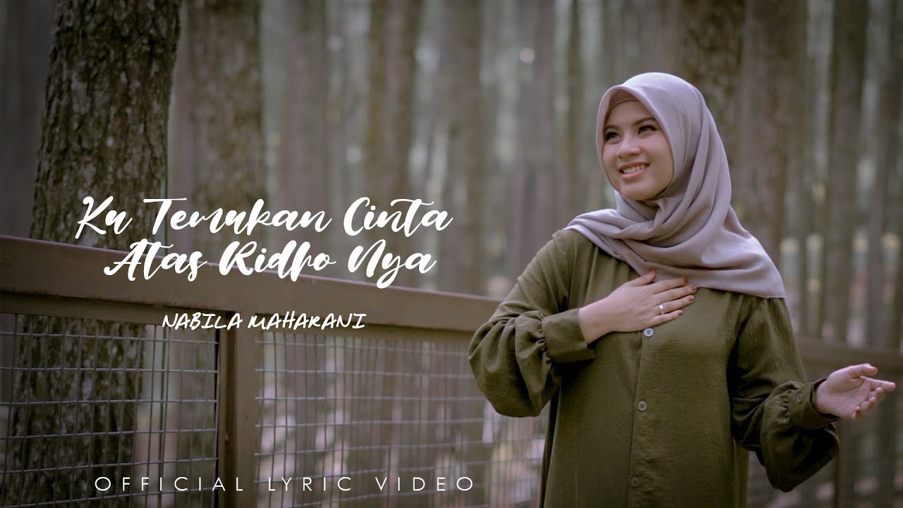 Nabila Maharani - Ku Temukan Cinta Atas Ridho Nya  (Official Lirik Video)