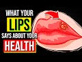 7 Things Your LIPS Can Secretly Reveal About Your Health