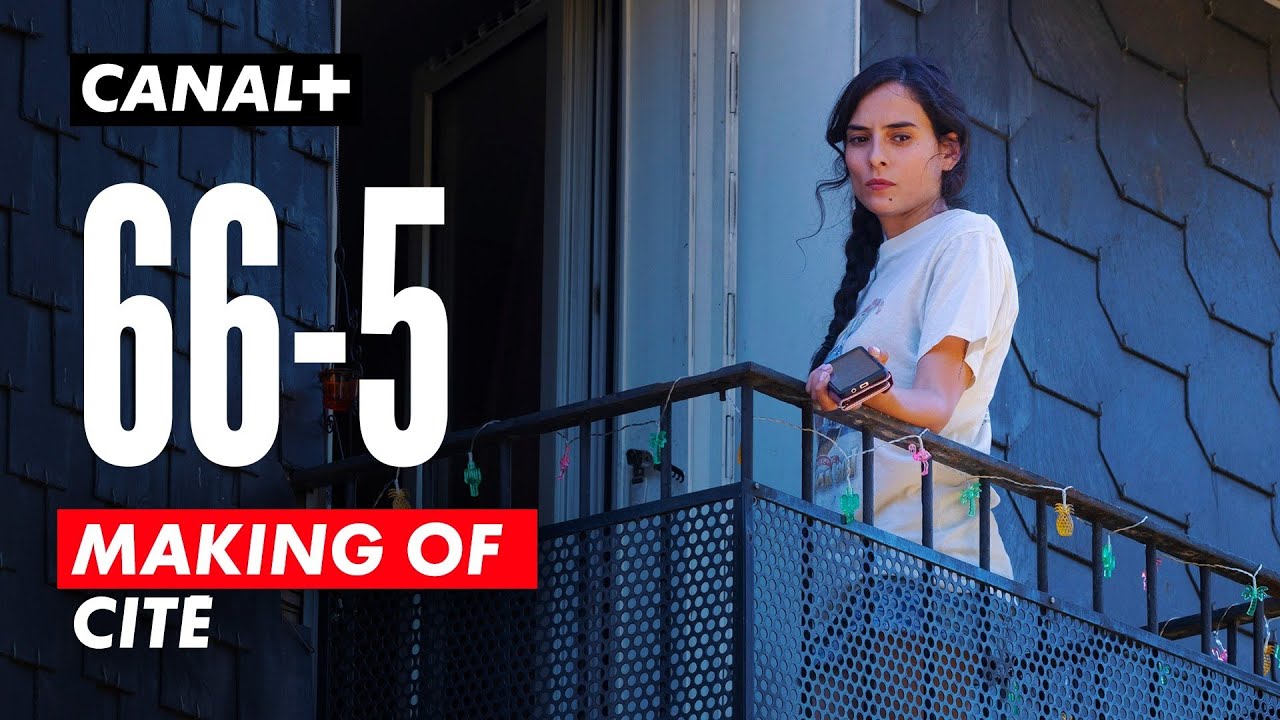 66-5 : Making of - Cité