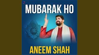 MUBARAK HO (Extended Version) - Aneem Shah