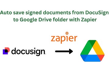 Using Zapier to auto save signed documents from Docusign to a Google Drive folder