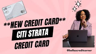 **NEW CREDIT CARD ** Citi Strata Review 2025