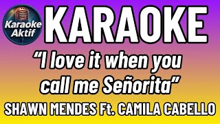 Senorita - Karaoke - Pop - Shawn Mendes Ft Camila Cabello