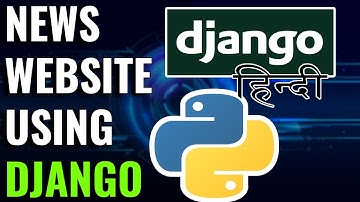 News Website In Django 🔥 HINDI |  3rd Party API (SEARCH NEWS AND CATEGORIES) | CodeWithSingh