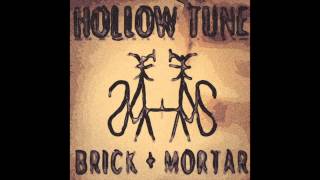 Brick + Mortar "Hollow Tune" AUDIO STREAM