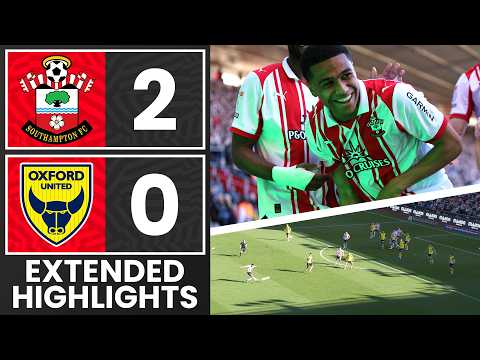 EXTENDED HIGHLIGHTS: Southampton 2-0 Oxford United | Championship — football highlights
