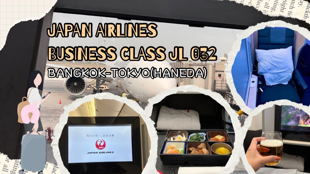 Japan Airlines Business Class JL 032 Bangkok-Tokyo(Haneda)