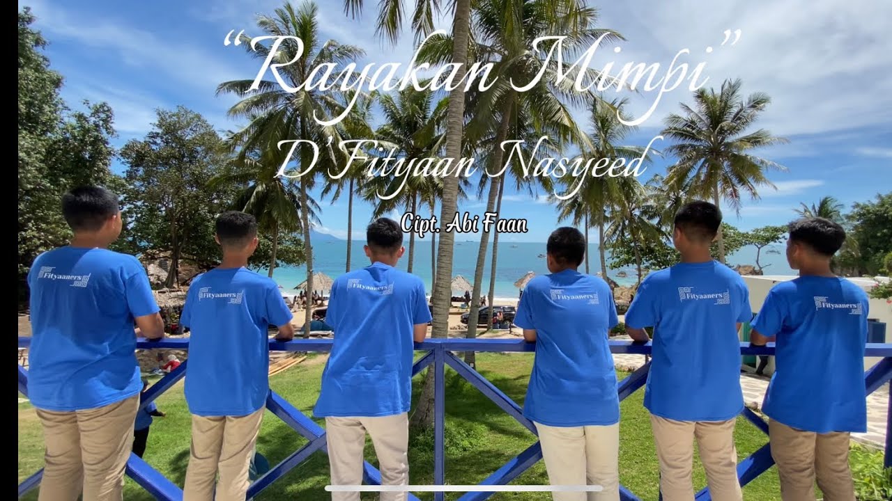 Rayakan Mimpi- D'Fityaan Nasyeed RU