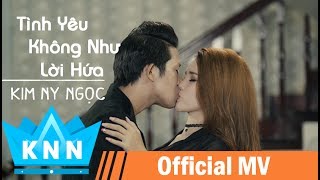 MV Cảm động NƯỚC MẮT TÌNH YÊU 2 [ TÌNH YÊU KHÔNG NHƯ LỜI HỨA] MV MỚI NHẤT THÁNG 6/2017 | KIM NY NGỌC