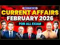 FEBRUARY 2026 | MONTHLY CURRENT AFFAIRS FOR ALL EXAMS | RRB NTPC, SSC CGL, CHSL, MTS, GD, UP LEKHPAL