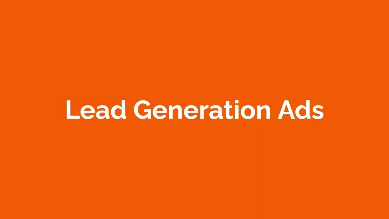 Facebook Lead Ads - The Complete Lead Generation Tutorial
