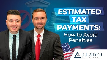 Estimated Tax Payments: How to Avoid Penalties