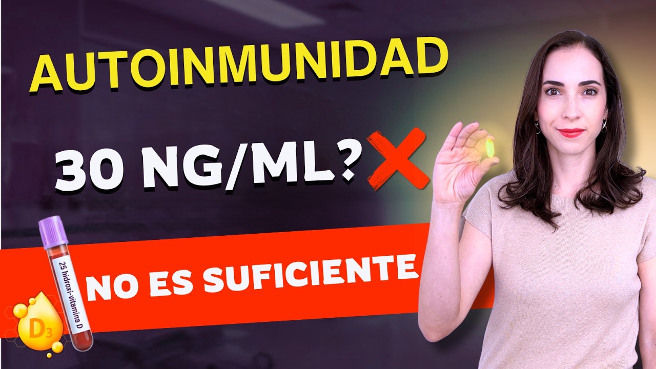 Autoinmunidad: La dosis de Vitamina D que SÍ funciona
