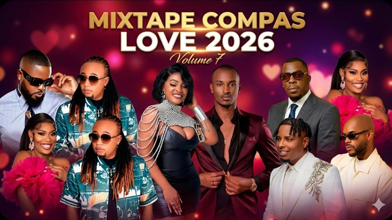 MIXTAPE COMPAS LOVE 2026 - VOLUME 7 | Dena Babe | Bedjine | Pedro Force | Roody | K-Dilak| Rutshelle
