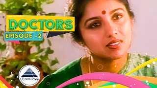 Doctors | Episode 2 | Revathi | Suresh Menon | Tamil Serial | Pyramid Plus