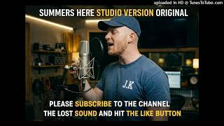 Summers Here My Complete Original Studio Version