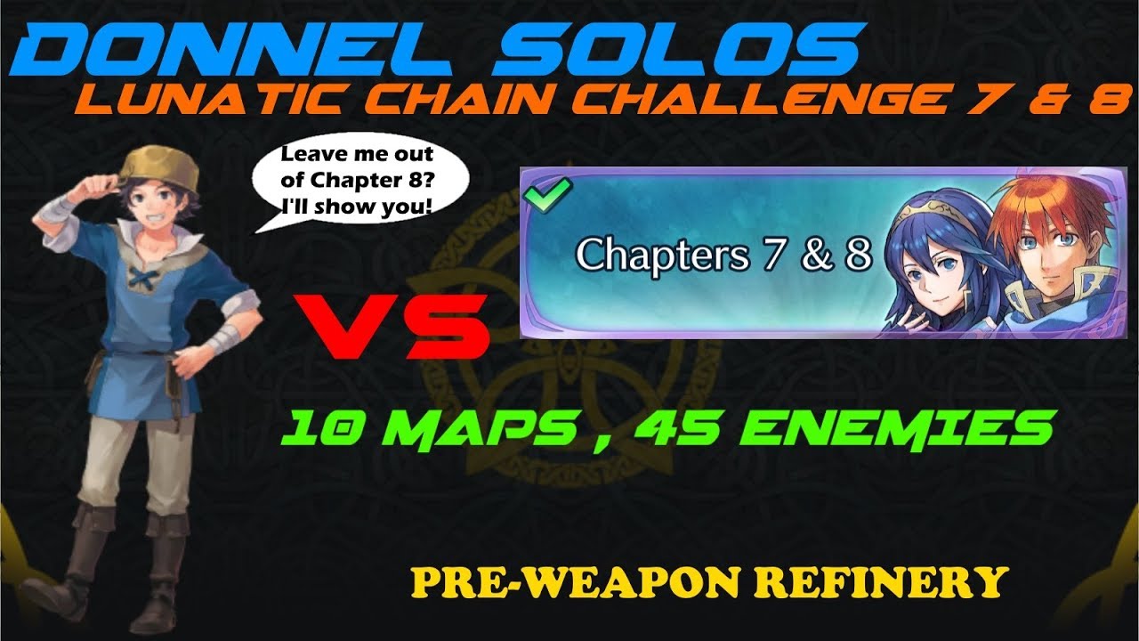 Donnel Solos Chain Challenge 7 & 8 (True Solo) [FE Heroes]