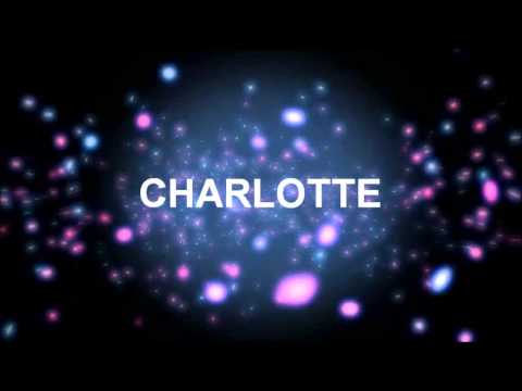 Joyeux Anniversaire Charlotte Youtube
