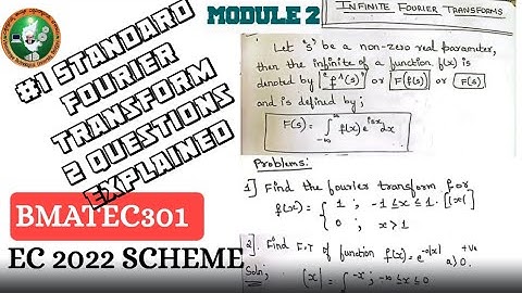 #1 Standard Fourier Transform 2 questions explained Module 2 3rd sem ECE  2022 Scheme| VTU BMATEC301