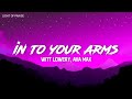 witt lowery - into your arms (feat. ava max) (lyrics)