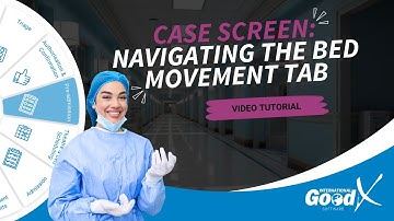 GoodX Web App - Case Screen: Navigating the Bed Movement Tab