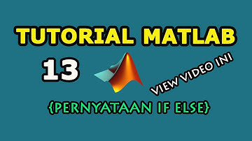 Tutorial MatLab Program Menggunakan If Else