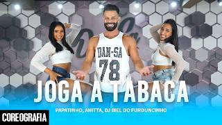 Joga A Tabaca - Papatinho, Anitta, Dj Biel Do Furduncinho - Dan-Sa Daniel Saboya Coreografia