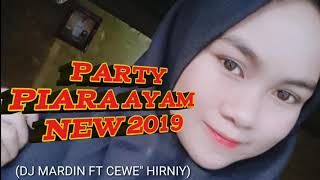 JOGET PARTY PIARA AYAM NEW 2019 BY MARDIN